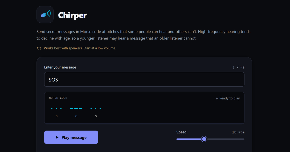 Chirper - Play messages that only some can hear